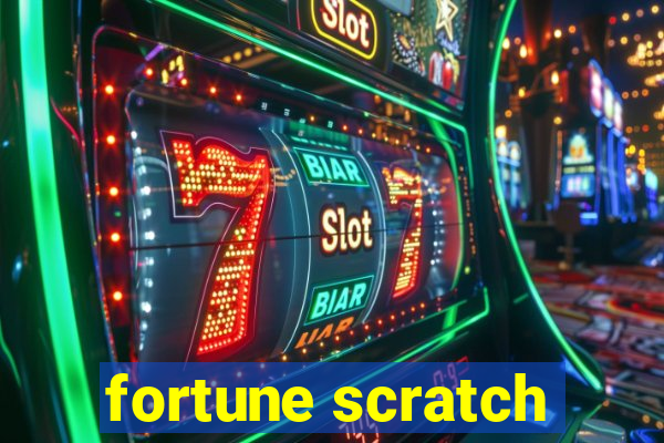 fortune scratch